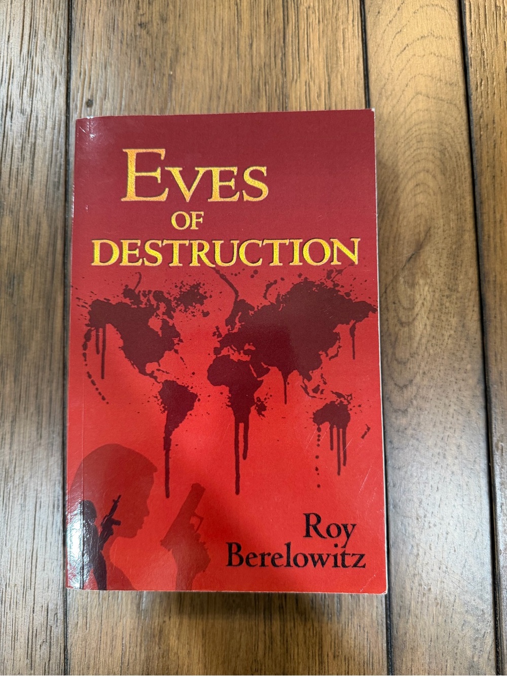 Eves of Destruction - Red Paperback by Roy Berelowitz
